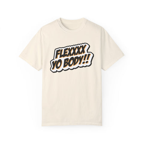 OG Black and Yellow Flexxxx Yo Body!! Unisex Garment-Dyed T-shirt