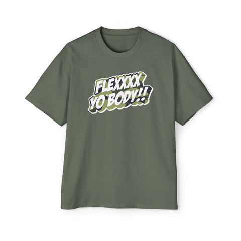 Army Camo Flexxxx Yo Body!! Men's Heavy Oversized Tee