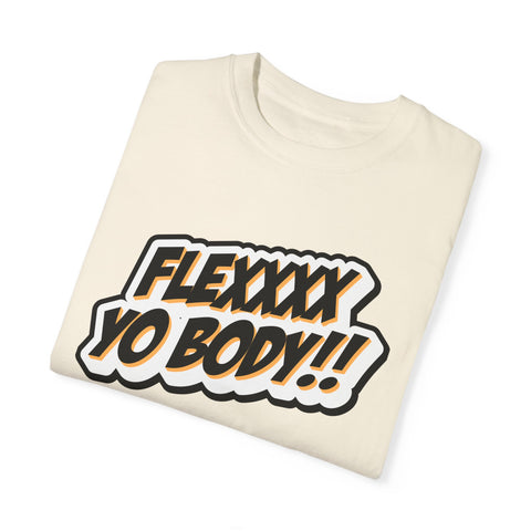 OG Black and Yellow Flexxxx Yo Body!! Unisex Garment-Dyed T-shirt