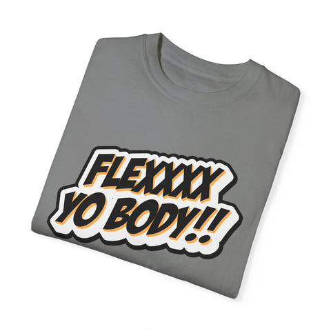 OG Black and Yellow Flexxxx Yo Body!! Unisex Garment-Dyed T-shirt